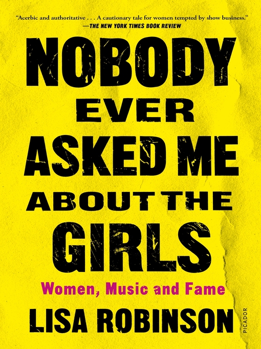 Title details for Nobody Ever Asked Me about the Girls by Lisa Robinson - Wait list
